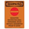 Signmission OSHA WARNING Sign, Radiation Restricted W/ Symbol, 14in X 10in Aluminum, 10" W, 14" H, Portrait OS-WS-A-1014-V-13472 - alternate 1